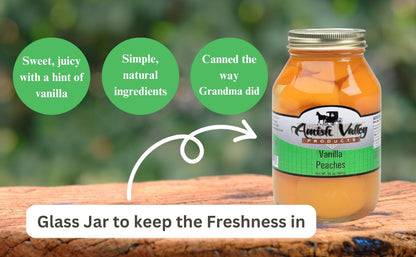 Amish Valley Products Old Fashioned VANILLA Peaches Halves Canned Jarred Peach in 32 oz Glass Jar