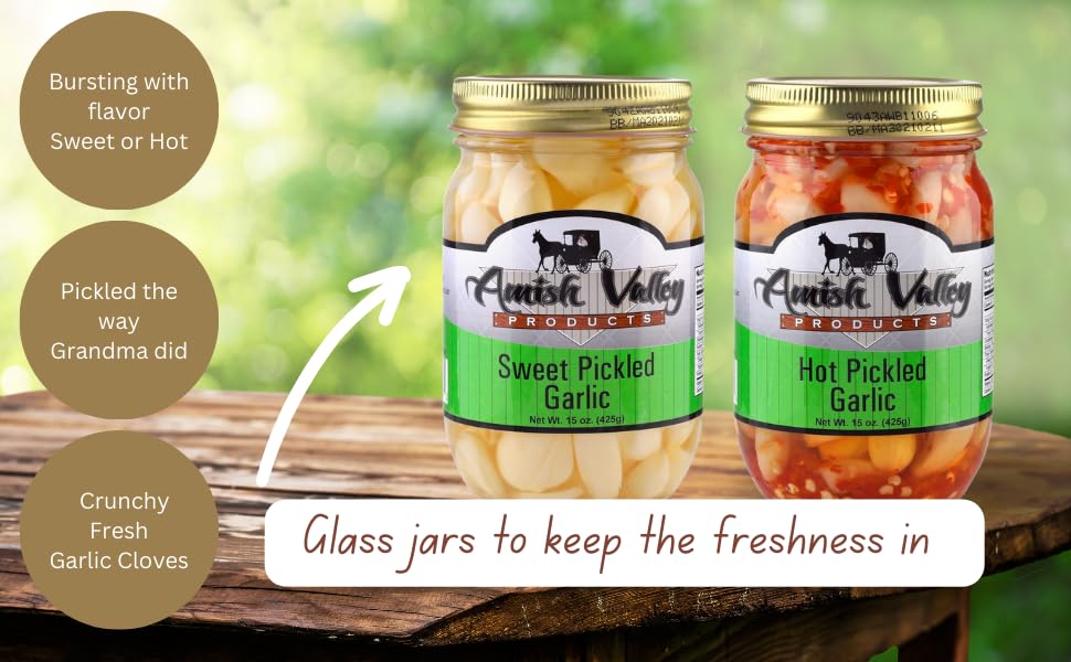 Amish Valley Products Country Pickled Garlic Sweet or Hot Flavor 15 oz Glass Jar (SWEET, 1-15oz JAR)