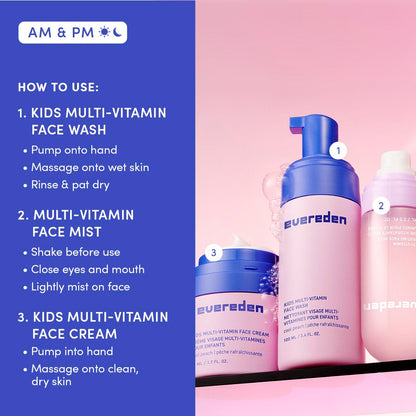 Evereden Kids Multi-Vitamin Hydrating Face Mist, Face Wash, & Kids Face Cream Set: Clean, Vegan, and Multivitamin-Rich Kids Skin Care Set for 6 & up - Moisturize & Refresh