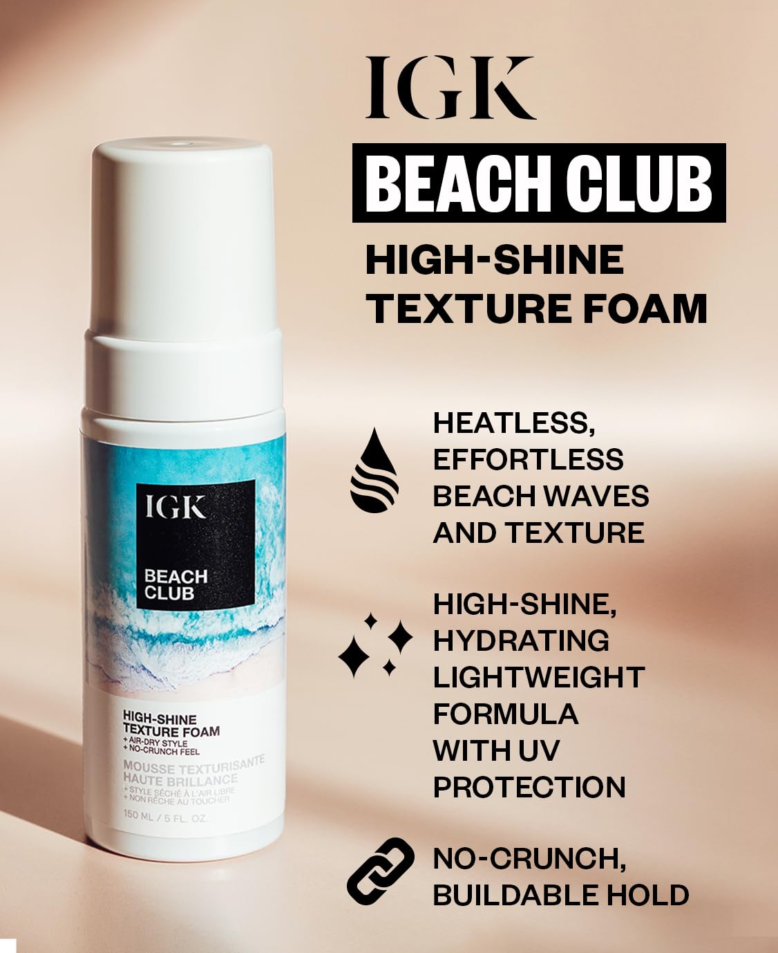IGK BEACH CLUB High-Shine Texture Foam