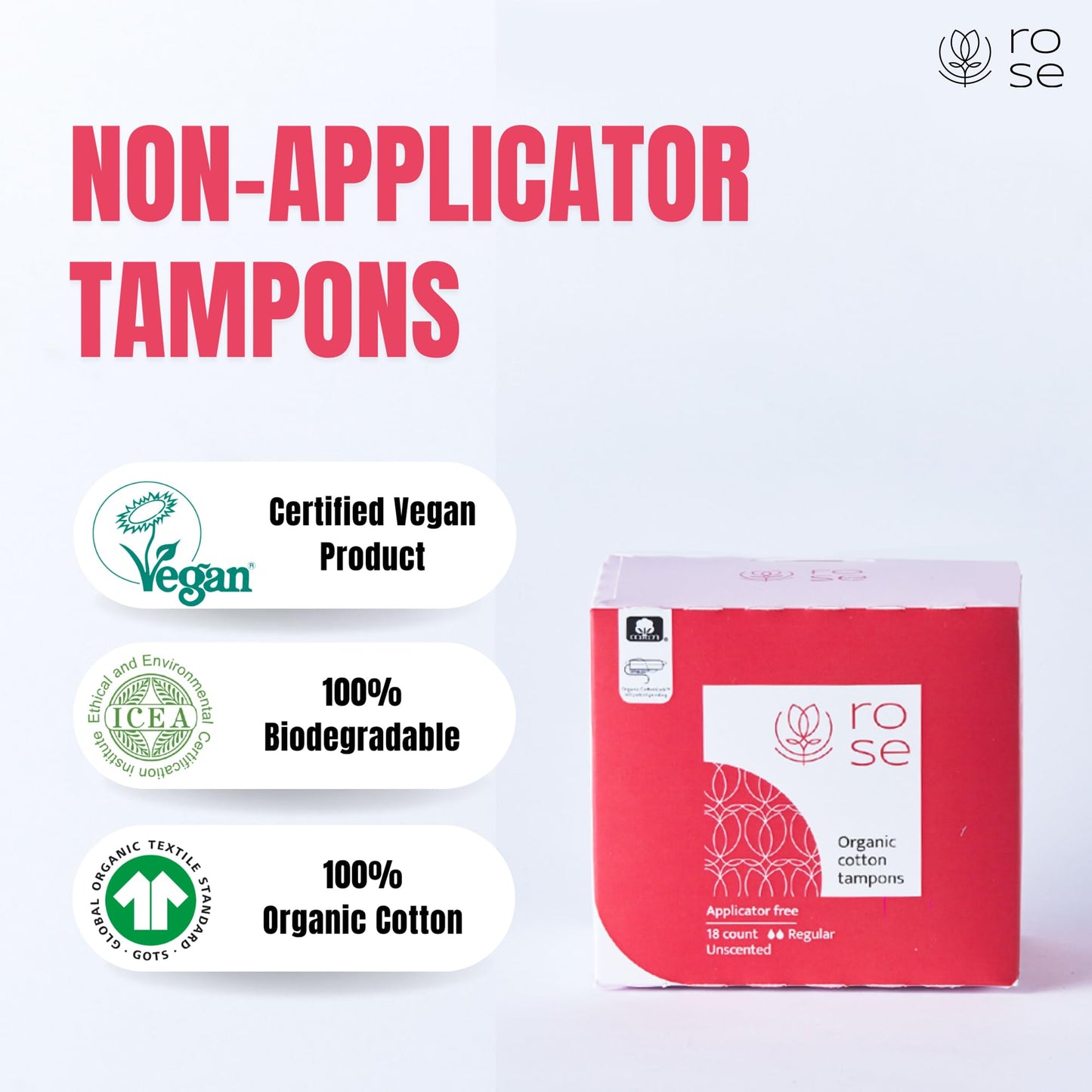Rose Organic Tampons - Super, Non Applicator, 100% Organic cotton core and security veil, Unscented - 18 Count (Pack of 1)