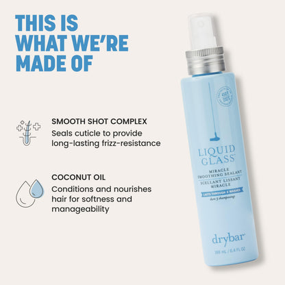 Drybar Liquid Glass Moisture-Rich Miracle Smoothing Sealant | Heat Protectant for Hair, Lasts Through 3 Washes for Long-Lasting Frizz Resistance and High-Shine Finish