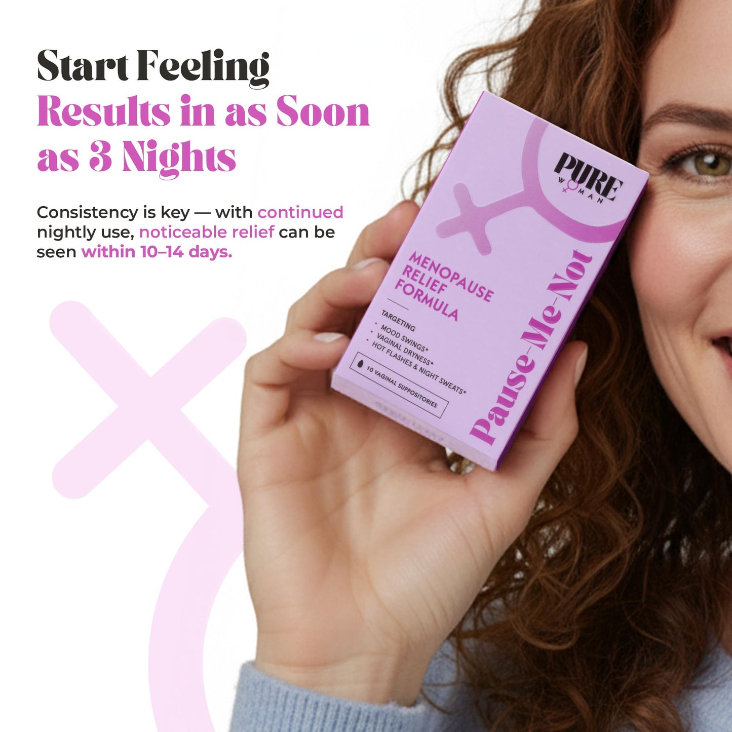 PURE WOMAN - Pause-Me-Not Suppositories - Menopausal Symptom Relief - Natural Ingredients - Relieves Hot Flashes & Vaginal Dryness - Promotes Stable Mood - Enhanced Vaginal Relief - 10 Pk