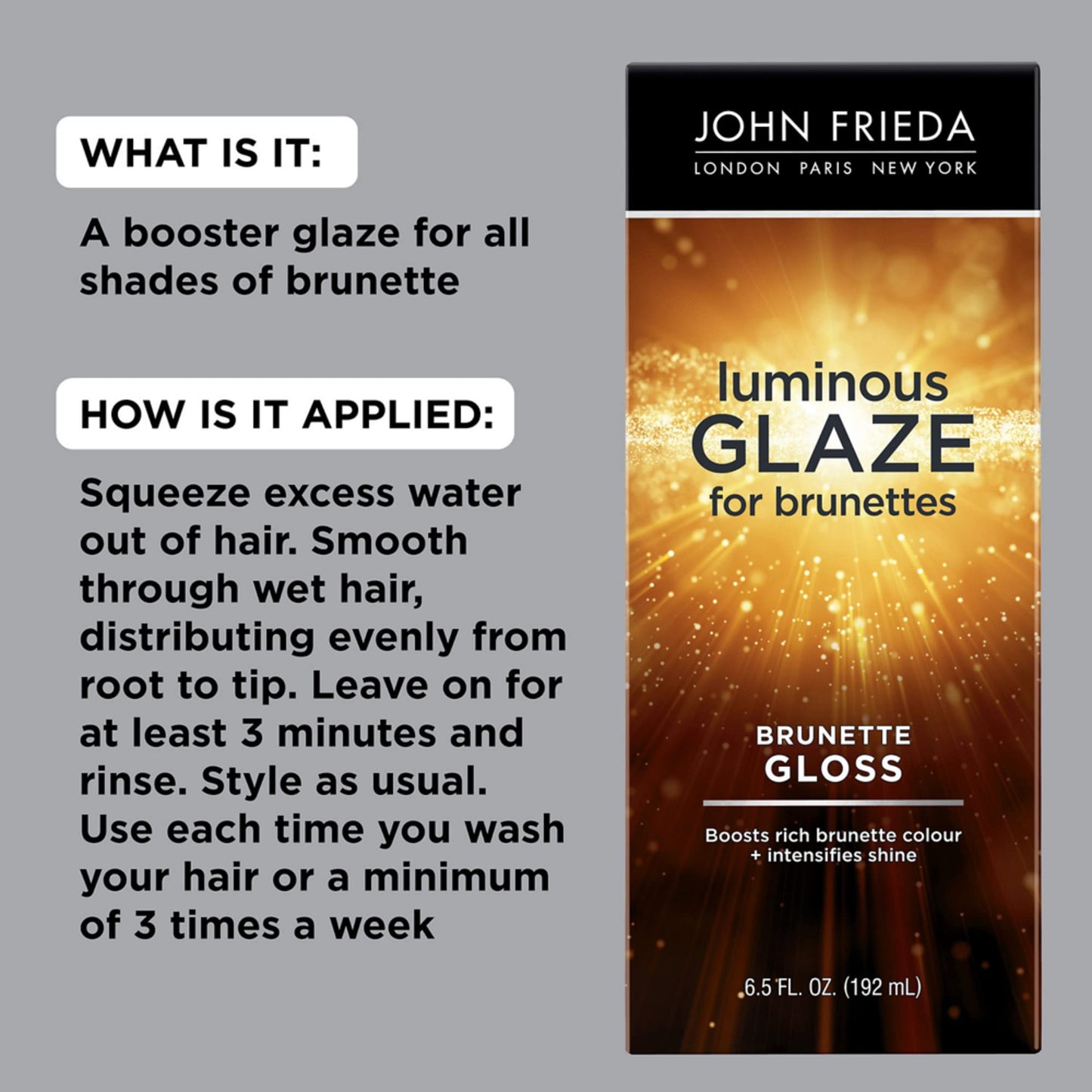 John Frieda Brilliant Brunette Luminous Glaze, Hair Gloss Enhances Rich Color and Boosts Shine for Silky Brunette Hair, Enhances While Mending Damaged Hair Surfaces, 6.5 Oz