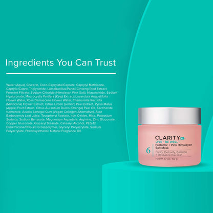 ClarityRx Live + Be Well Probiotic + Pink Himalayan Salt Face Mask, Natural Plant-Based Moisturizing Facial Treatment for All Skin Types, Reduces Redness, Acne & Signs of Aging (1.7 oz)