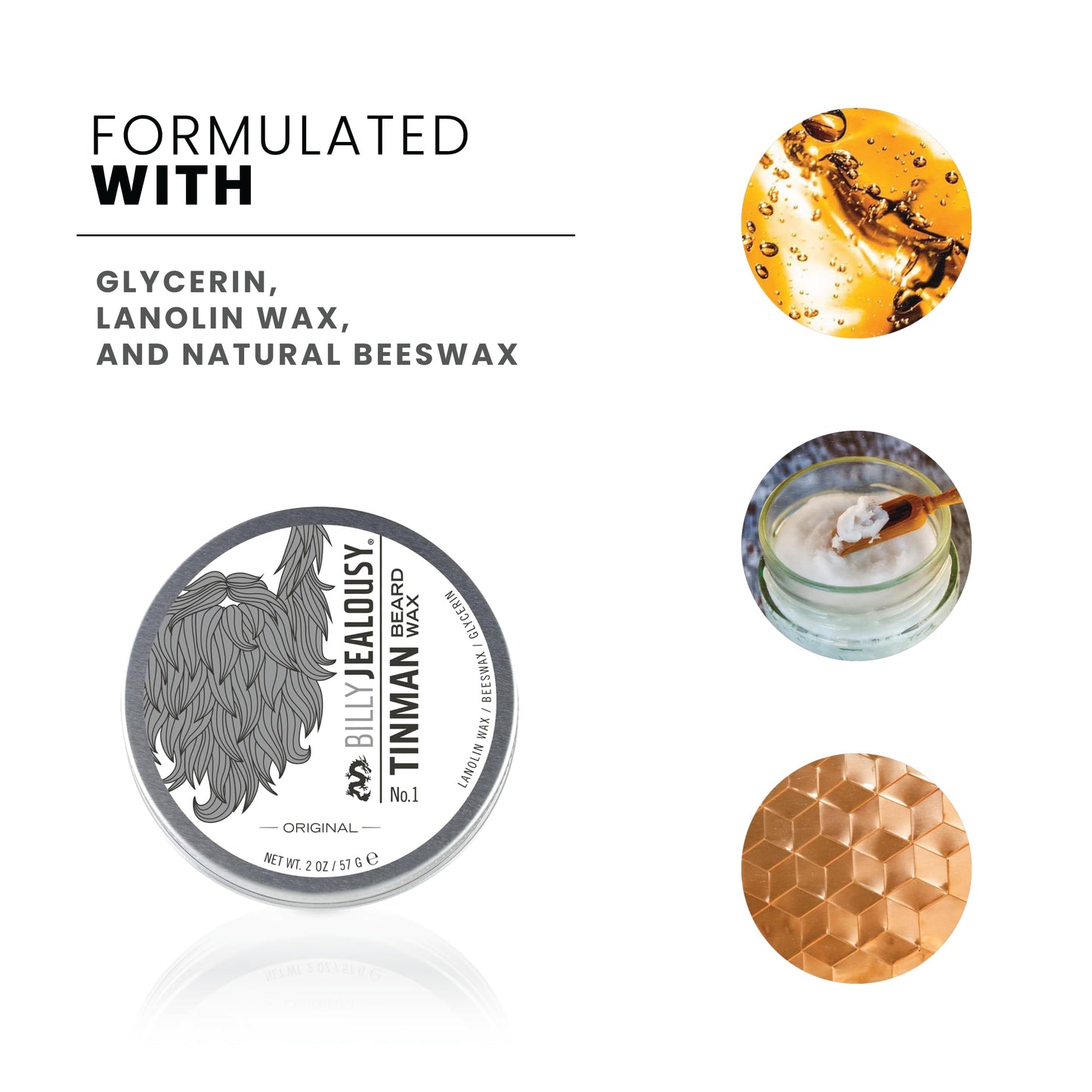 Billy Jealousy Tinman Beard Wax with Light Hold & Matte Finish, Nourishing Beard Care Product Formulated with Natural Beeswax & Glycerin for Soft, Tamed Facial Hair, 2 Oz
