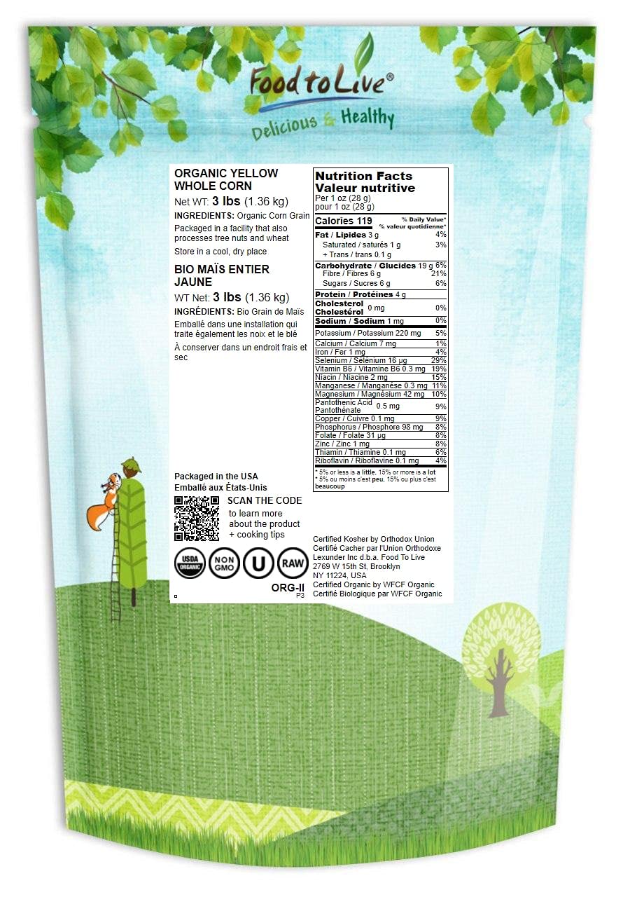 Food to Live Organic Yellow Whole Corn, 3 Pounds - Non-GMO Maize, Cleaned and Dried Kernels, Vegan, Kosher, Bulk Cereal Grain, Good Source of B vitamins, Thiamin, and Folate