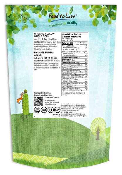 Food to Live Organic Yellow Whole Corn, 3 Pounds - Non-GMO Maize, Cleaned and Dried Kernels, Vegan, Kosher, Bulk Cereal Grain, Good Source of B vitamins, Thiamin, and Folate