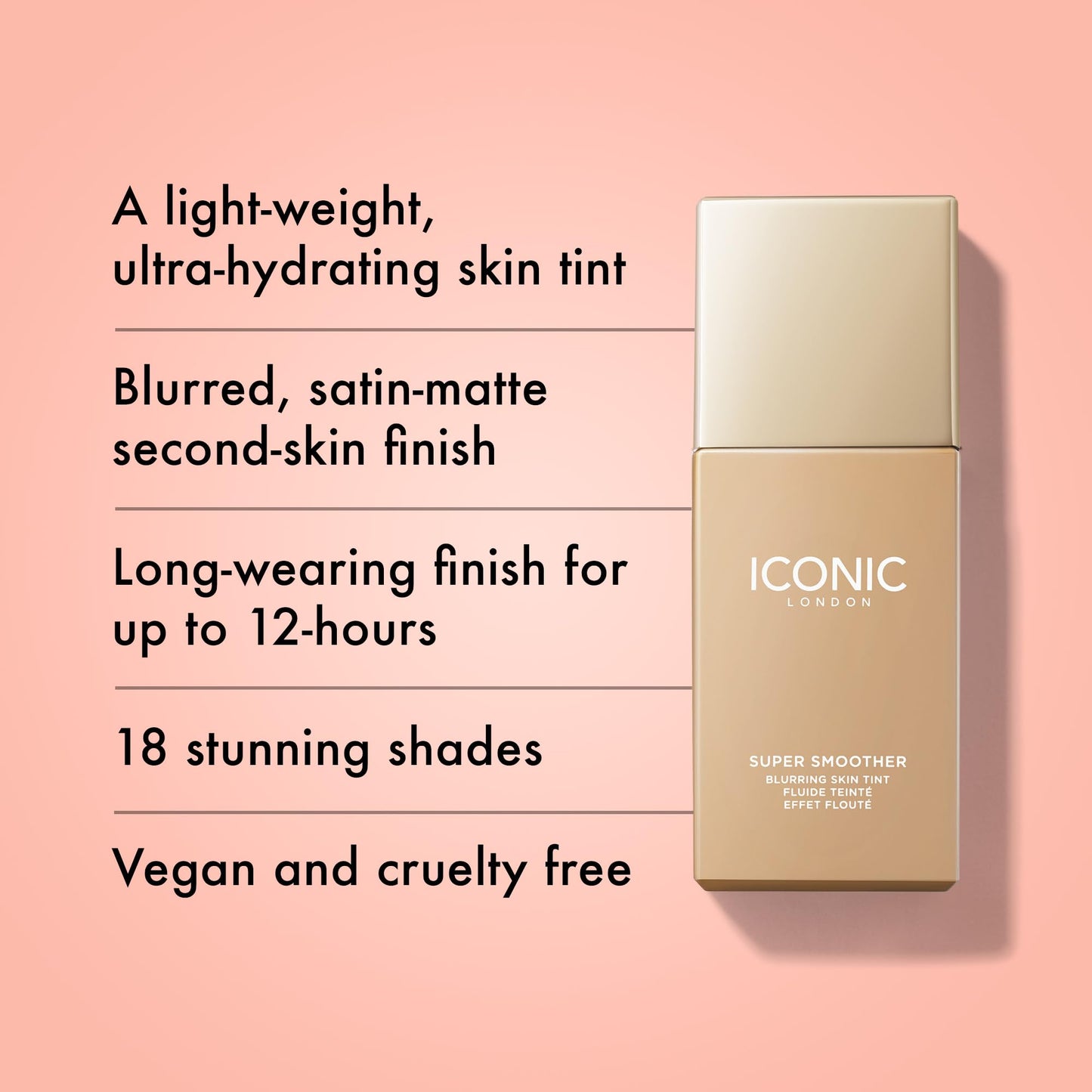 ICONIC LONDON Super Smoother Blurring Skin Tint | Light to Medium Coverage, Hydrating, Ultra-Lightweight Tinted Moisturizer, Cruelty-Free, Vegan Makeup