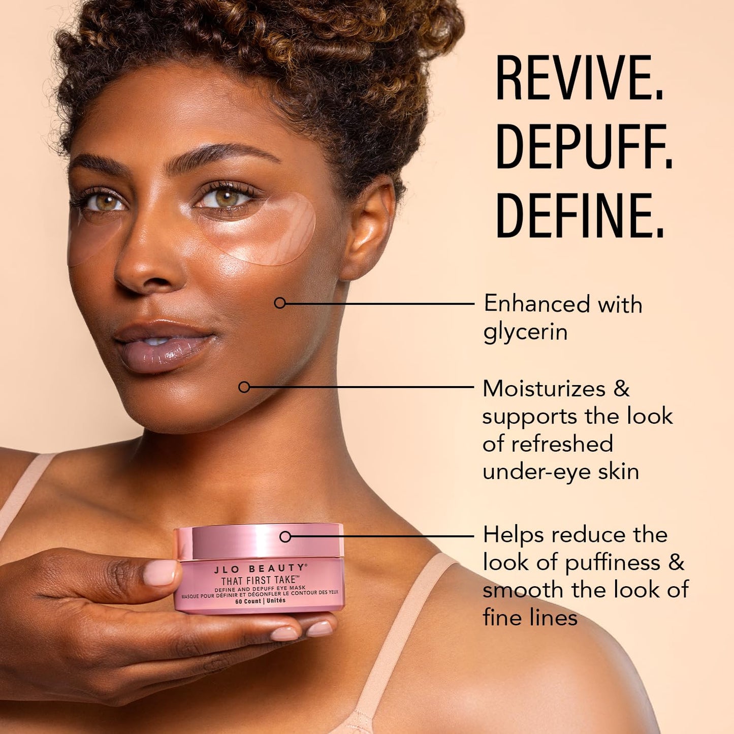 JLO BEAUTY That First Take™ Define & Depuff Eye Mask, Hydrogel Under Eye Patches with Peptides & Hyaluronic Acid, Hydrating, Brightening, Dermatologist Tested (60 Count)