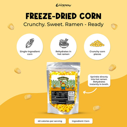 CHIRAMEN Freeze Dried Corn Ramen Toppings – Sweet Corn Kernels for Ramen, Cup Noodles, Soups, Fried Rice & Instant Noodle Bowls – Convenient Dried Corn Garnish