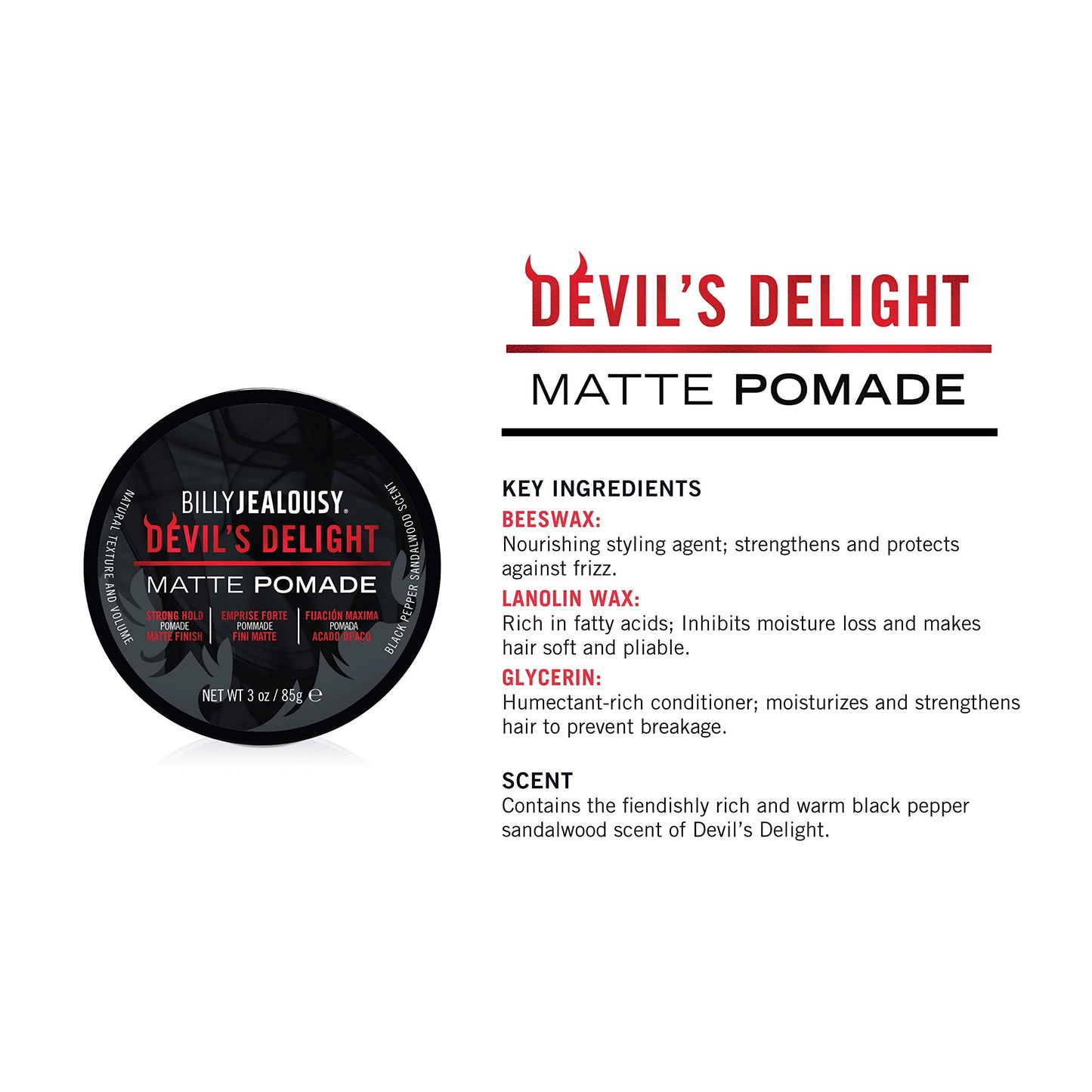 Billy Jealousy Devil's Delight Matte Pomade for Men Adds Volume and Definition, Strong Hold Water-Based Formula with Black Pepper Sandalwood Scent, 3 Oz.