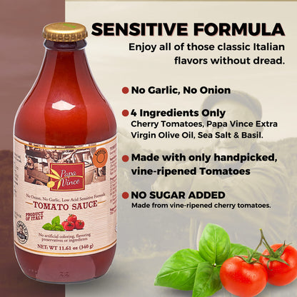 Papa Vince Pasta Tomato Sauce: Low Acid Garlic-Free Formula, Low Sodium, No Onion No Added Sugars. Non-GMO Gluten Free. Organic Cherry Tomatoes made in Sicily Italy. Small Batch. Exceptional Taste