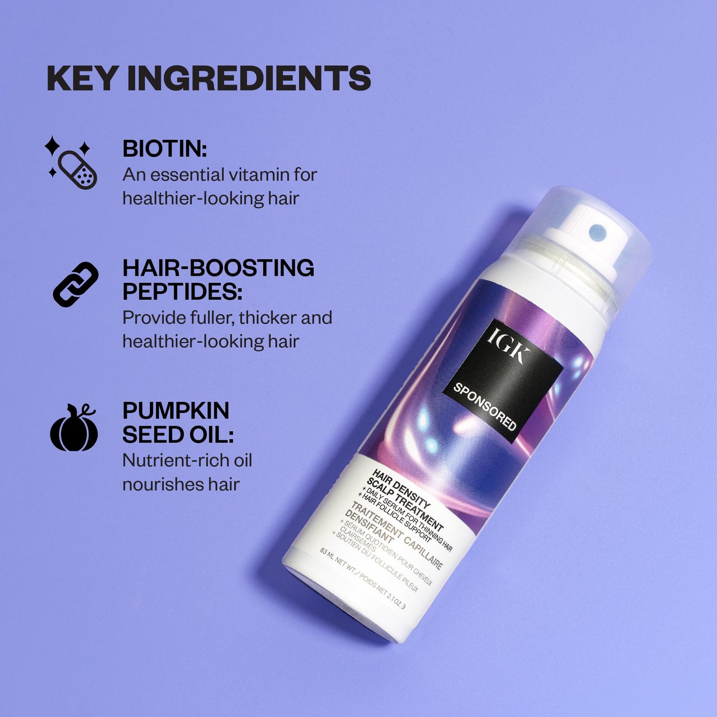 IGK Sponsored - Scalp Treatment for Hair Growth – Hair Thickening Serum for Women – Promotes Fuller, Thicker Hair – Scalp Serum for Hair Density and Thinning - 2.1oz