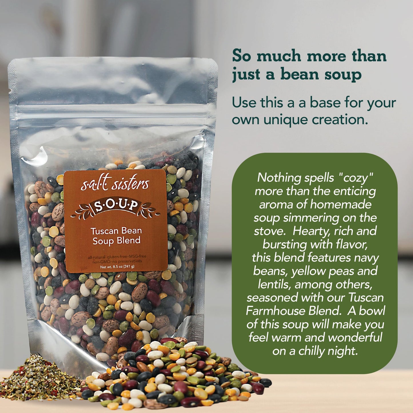 s.a.l.t. sisters Tuscan Bean Soup | All-Natural, Gluten Free, MSG Free, Non-GMO | Unique Dried Bean Blend with our Tuscan Farmhouse Seasoning | Heart, Rich, and Bursting with flavor | 8.5oz