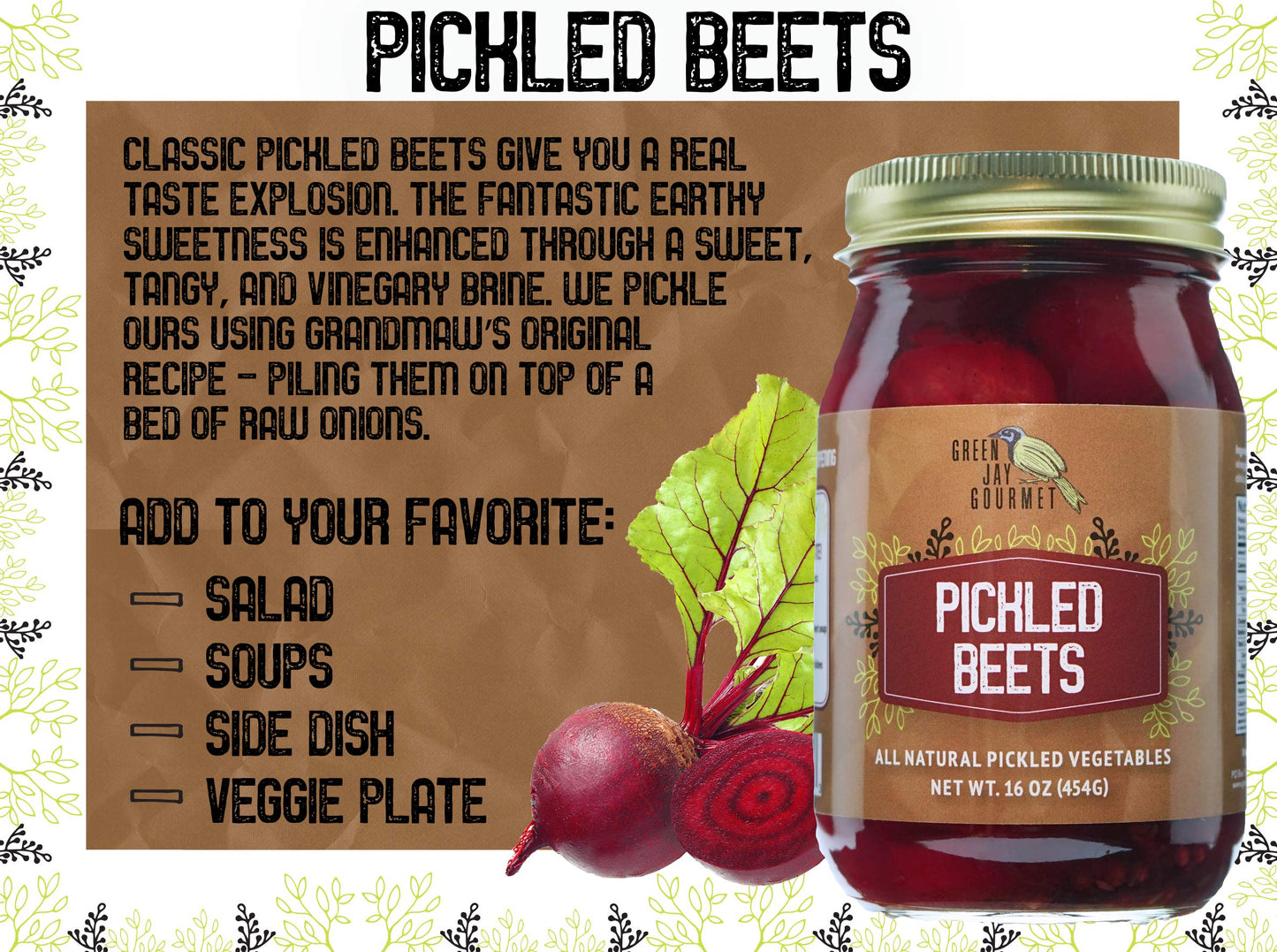 Green Jay Gourmet Fresh Classic Pickled Beets - Grandma’s Original Recipe - Sweet, Tangy, and Vinegary Brine - Simple Natural Ingredients - Freshly Made & Hand Jarred - 16 Ounce Jar